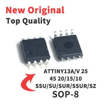 5TK ATTINY13A/V 25 45 20/15/10 SSU/SU/SUR/SSUR/SZ SMD SOP8 IC Chip Brand New Originaal