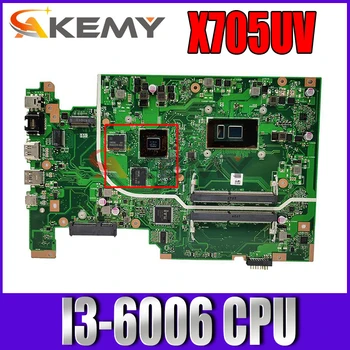 X705UV MB I3-6006 CPU, Emaplaadi ASUS X705UVR X705UQ X705UB X705UD X705UDR X705UN X705UF X705U Sülearvuti Emaplaadi