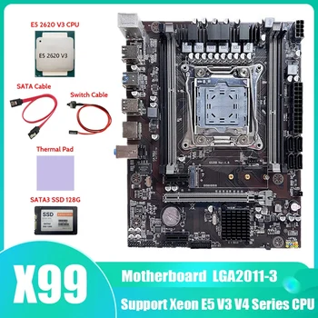 X99 Emaplaadi LGA2011-3 Arvuti Emaplaadi Koos E5 2620 V3 CPU+SATA3 128G SSD+Thermal Pad+Lüliti Kaabel+SATA Kaabel